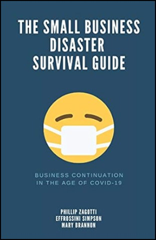 The Small Business Disaster Survival Guide book cover by Phillip Zagotti, Effrossini Simpson, and Mary Brannon